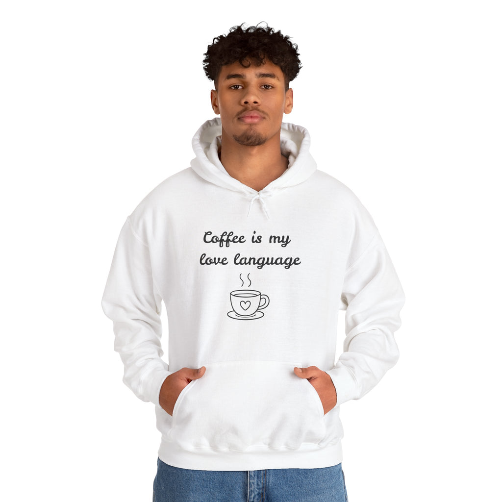 Coffee Is My Love Language Hoodie – Cute Coffee Lover Graphic Pullover