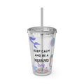Keep Calm and Be a Mermaid 16oz Tumbler with Straw — Cute Mermaid Vacation Drink Cup