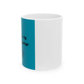 Ceramic Mug — "Coffee Is My Love Language" Teal Accent (11oz & 15oz)