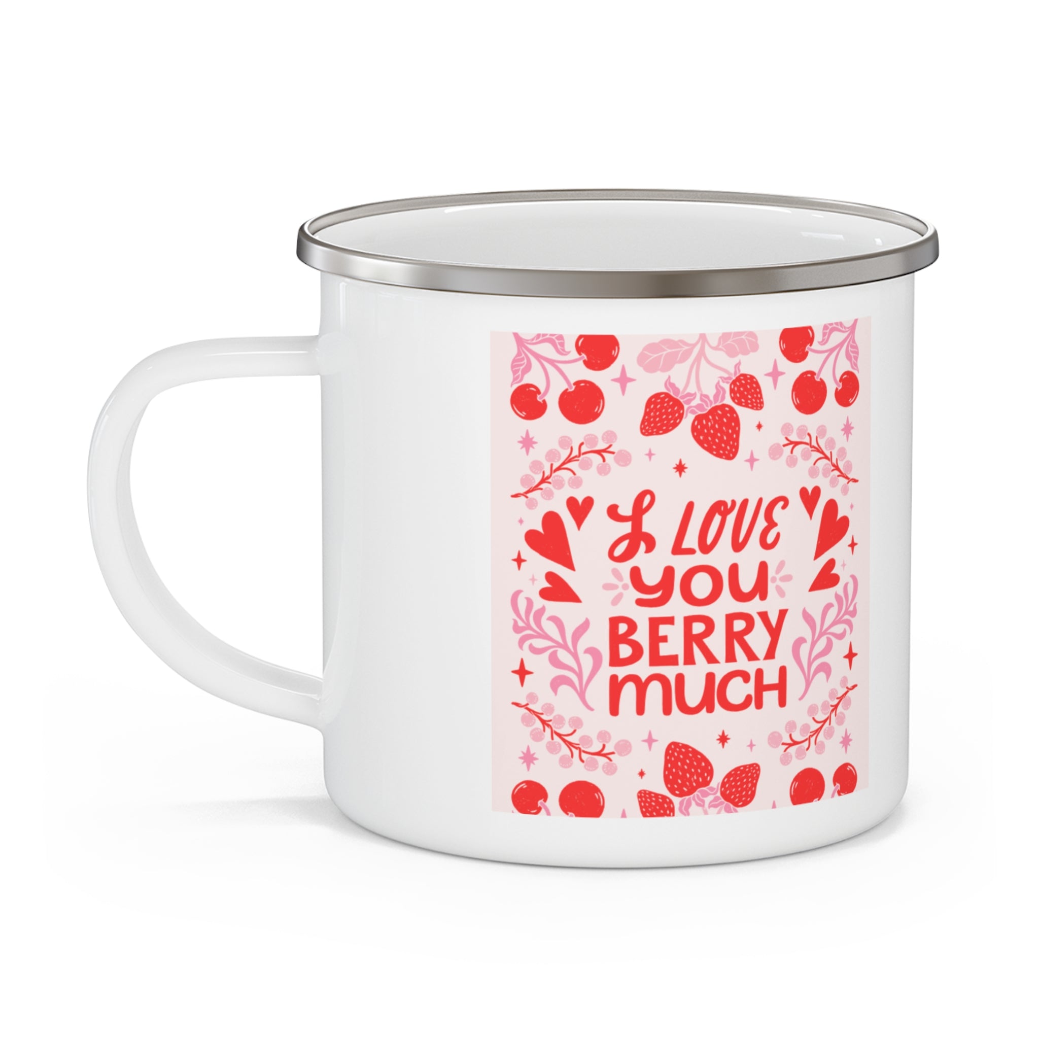 Enamel Mug — "I Love You Berry Much" Strawberry Camping Coffee Cup