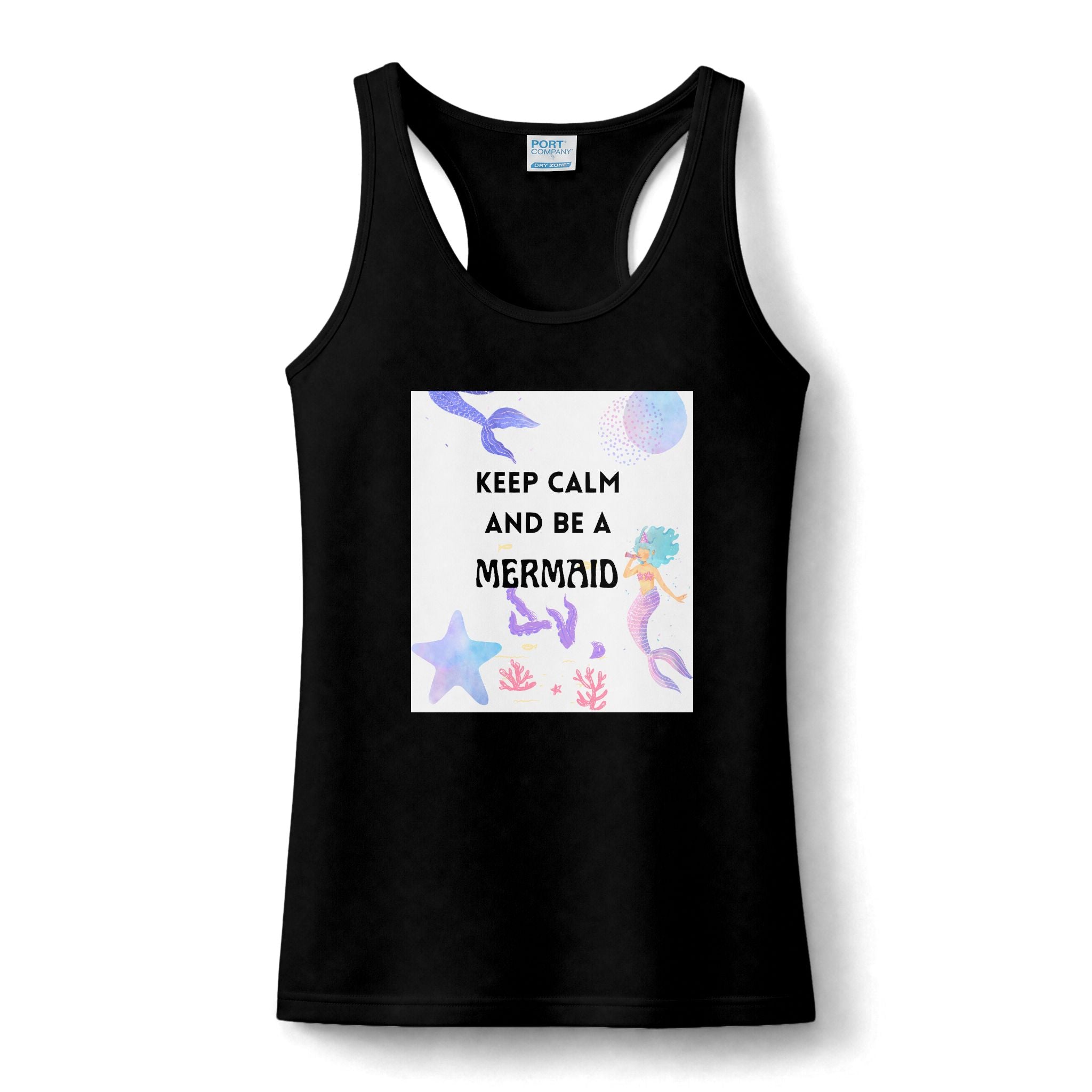 Keep Calm and Be a Mermaid Women's Performance Tank - Cute Mermaid Quote Racerback Top