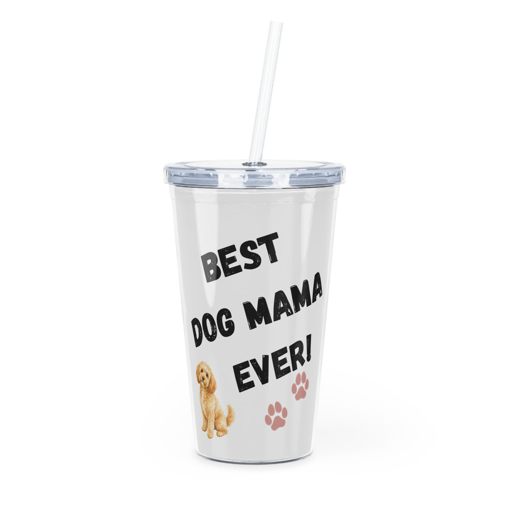 Best Dog Mama Ever Tumbler - Insulated Straw Cup for Dog Moms