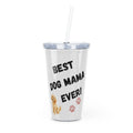 Best Dog Mama Ever Tumbler - Insulated Straw Cup for Dog Moms