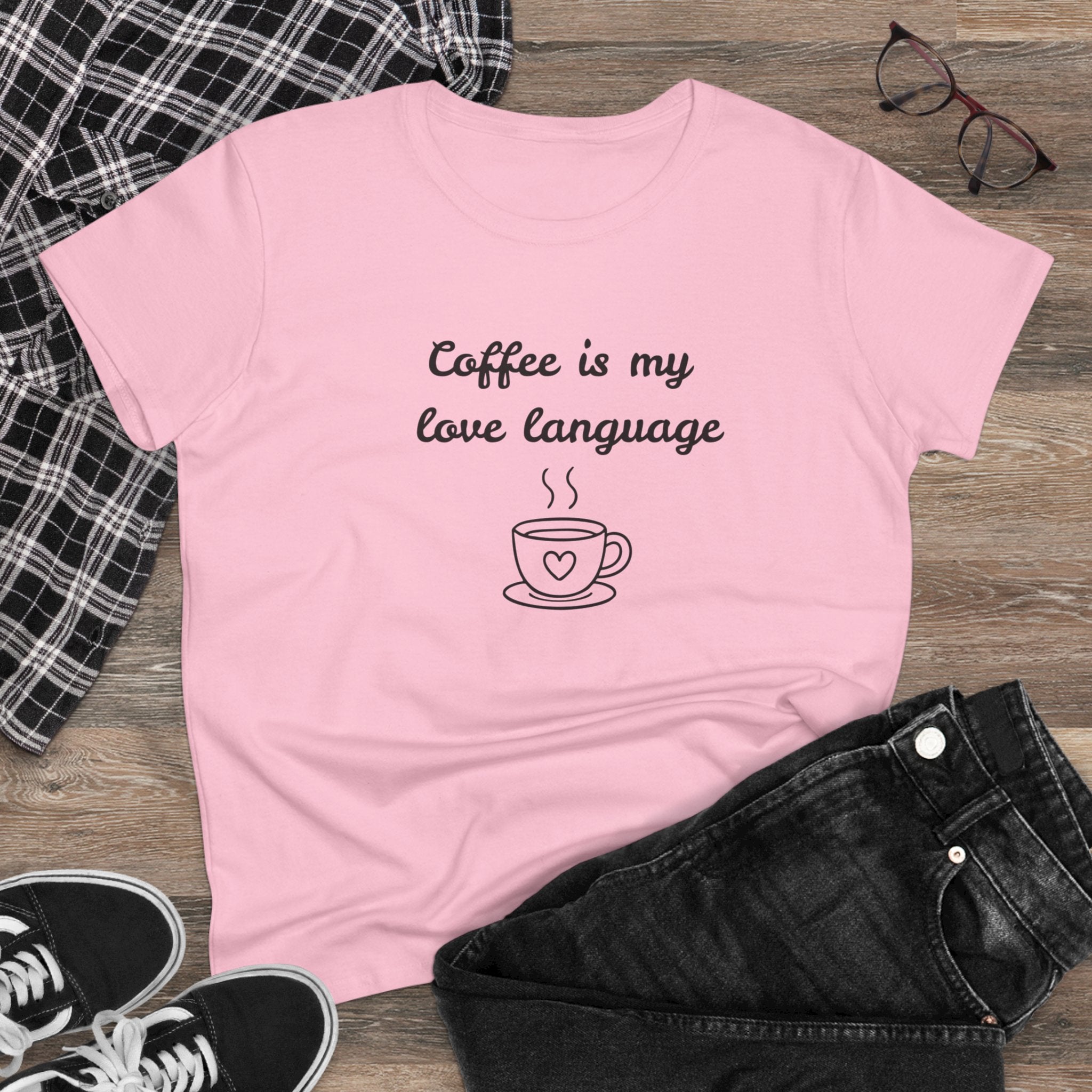 Coffee Is My Love Language Women's Tee — Cute Coffee Cup Graphic