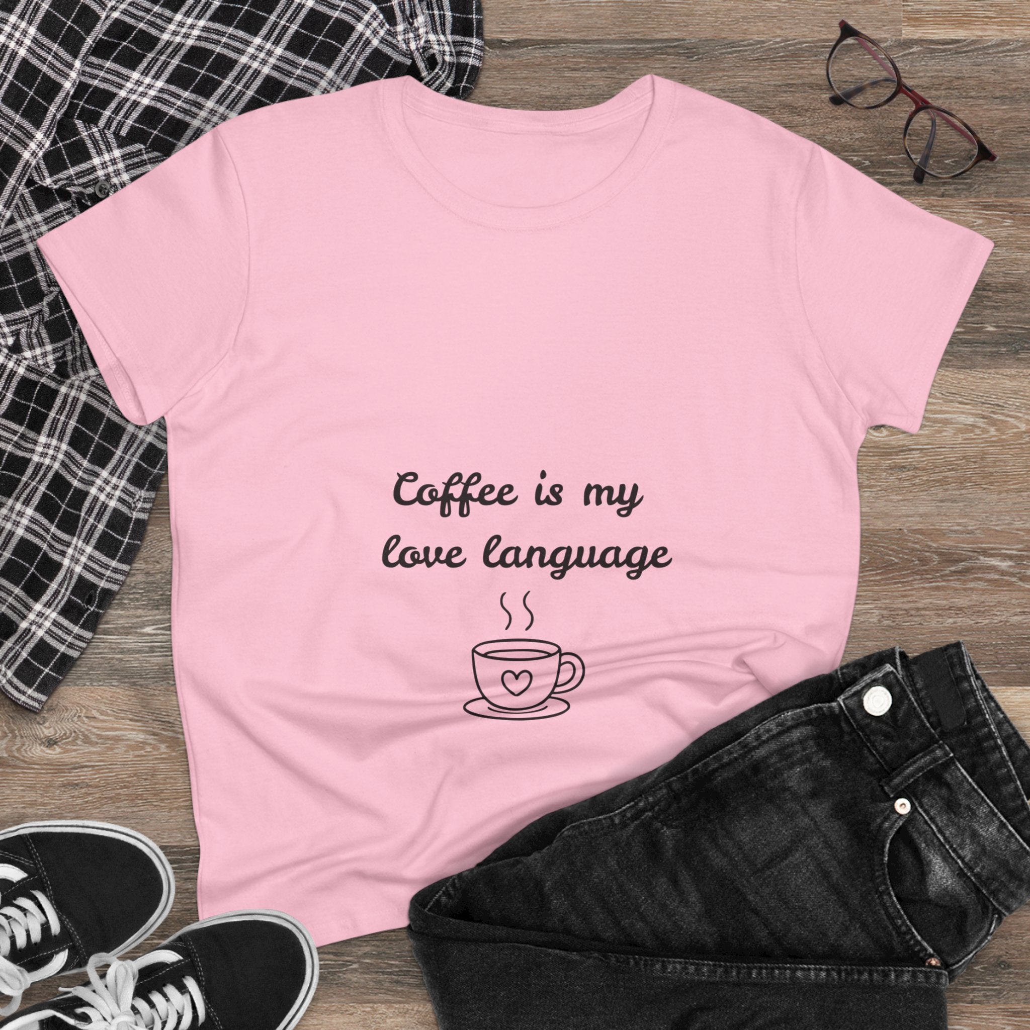 Coffee Is My Love Language Women's Tee — Cute Coffee Cup Graphic