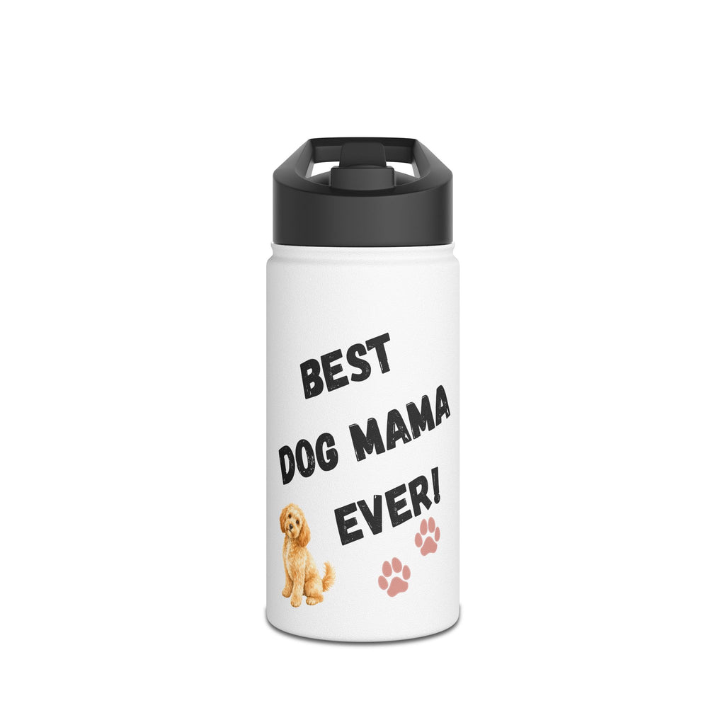 Best Dog Mama Ever Stainless Steel Water Bottle
