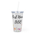 Tumbler - "Best Nana Ever!" Floral Straw Cup