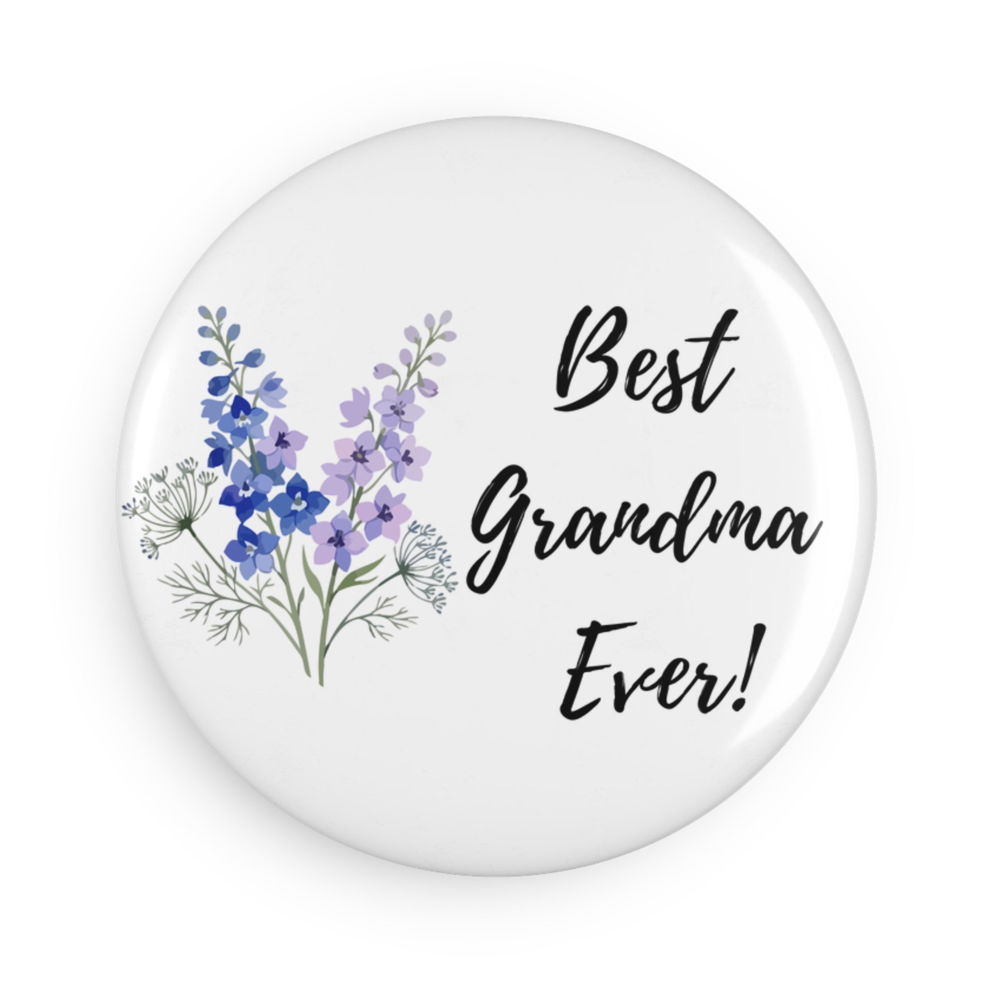 Best Grandma Ever Floral Button Magnet
