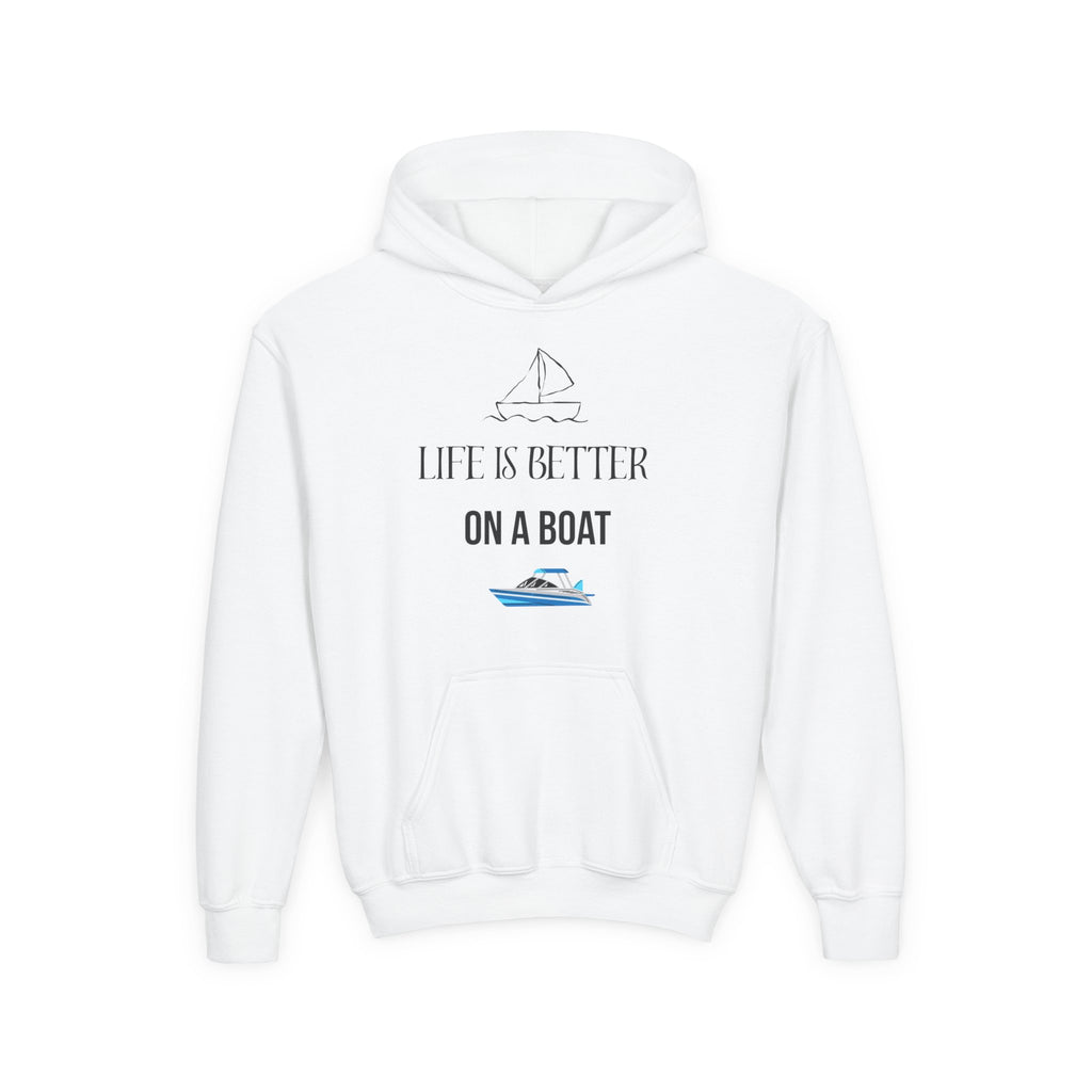 Youth Hoodie — “Life Is Better On A Boat” Nautical Boat Graphic