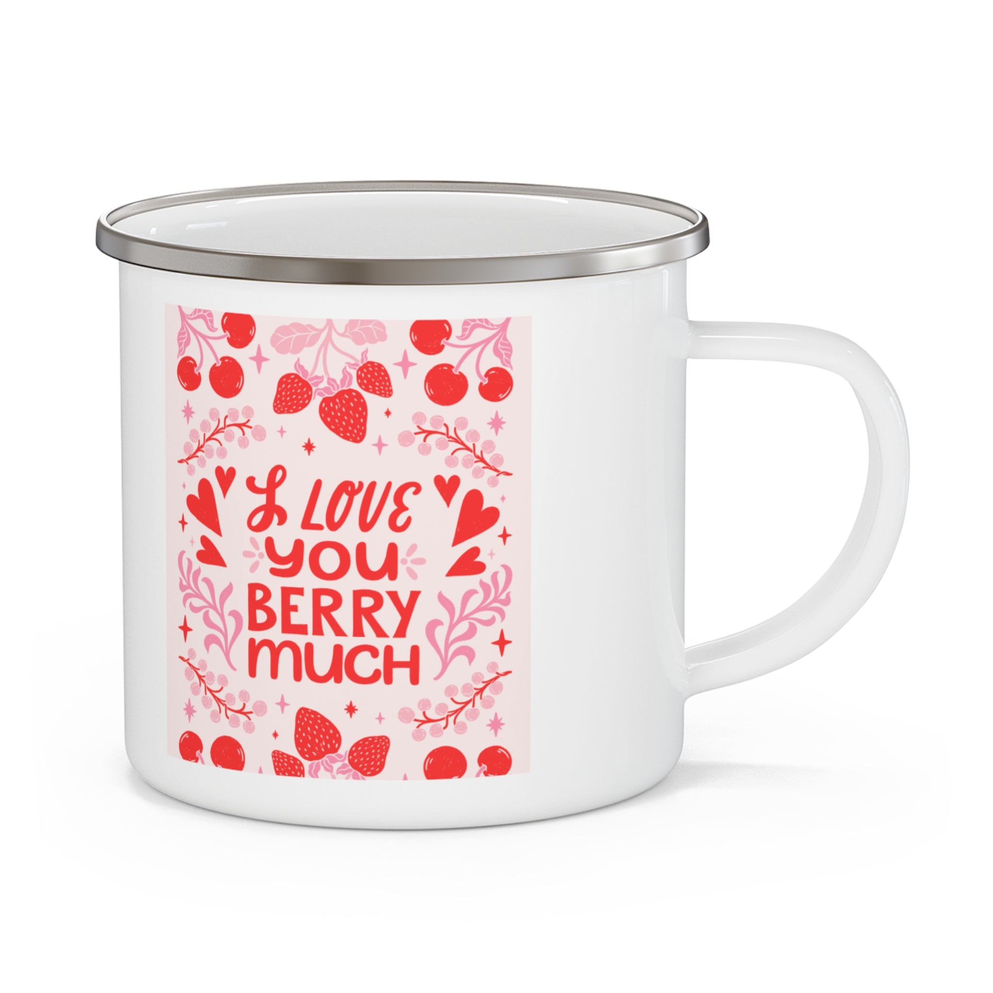 Enamel Mug — "I Love You Berry Much" Strawberry Camping Coffee Cup