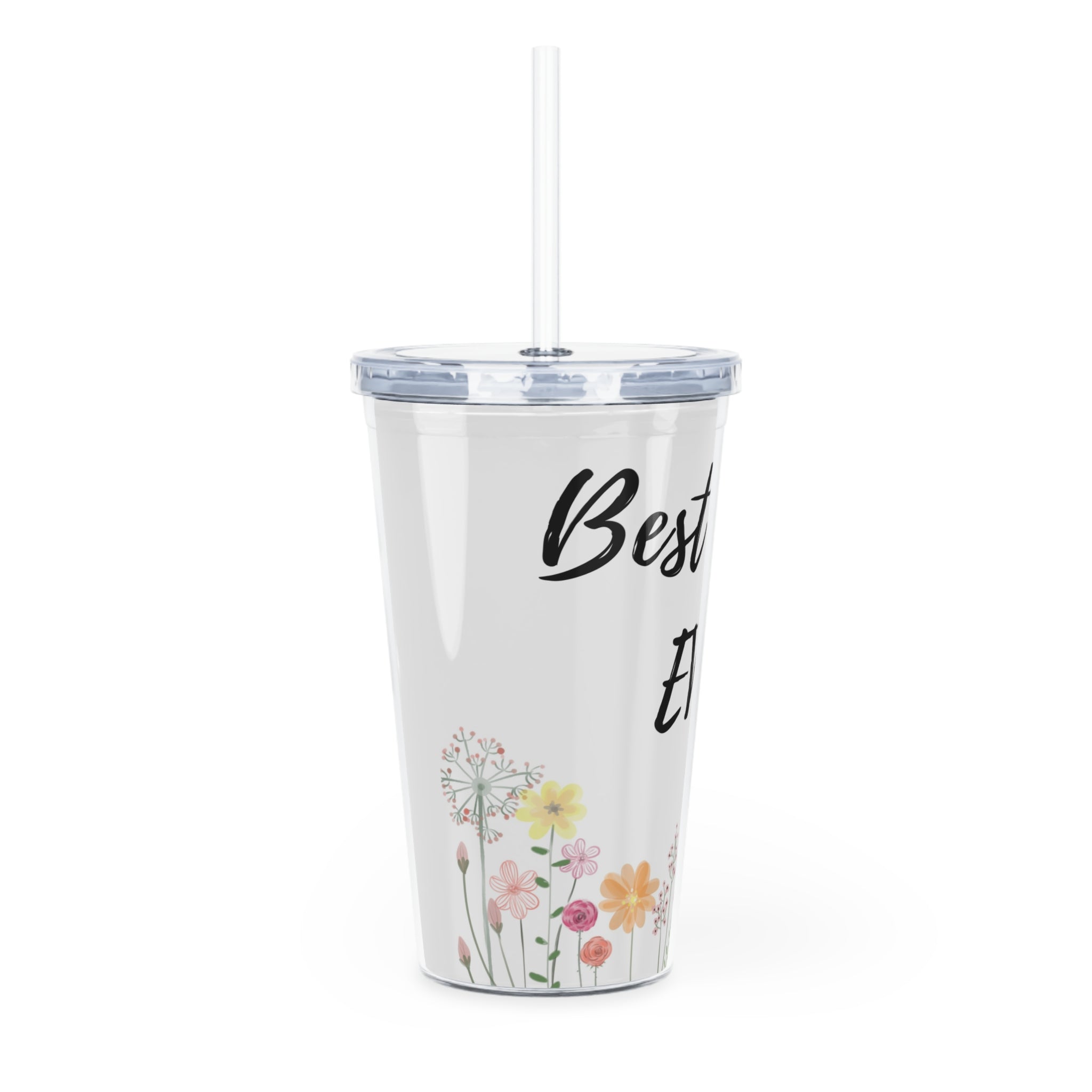 Tumbler - "Best Nana Ever!" Floral Straw Cup
