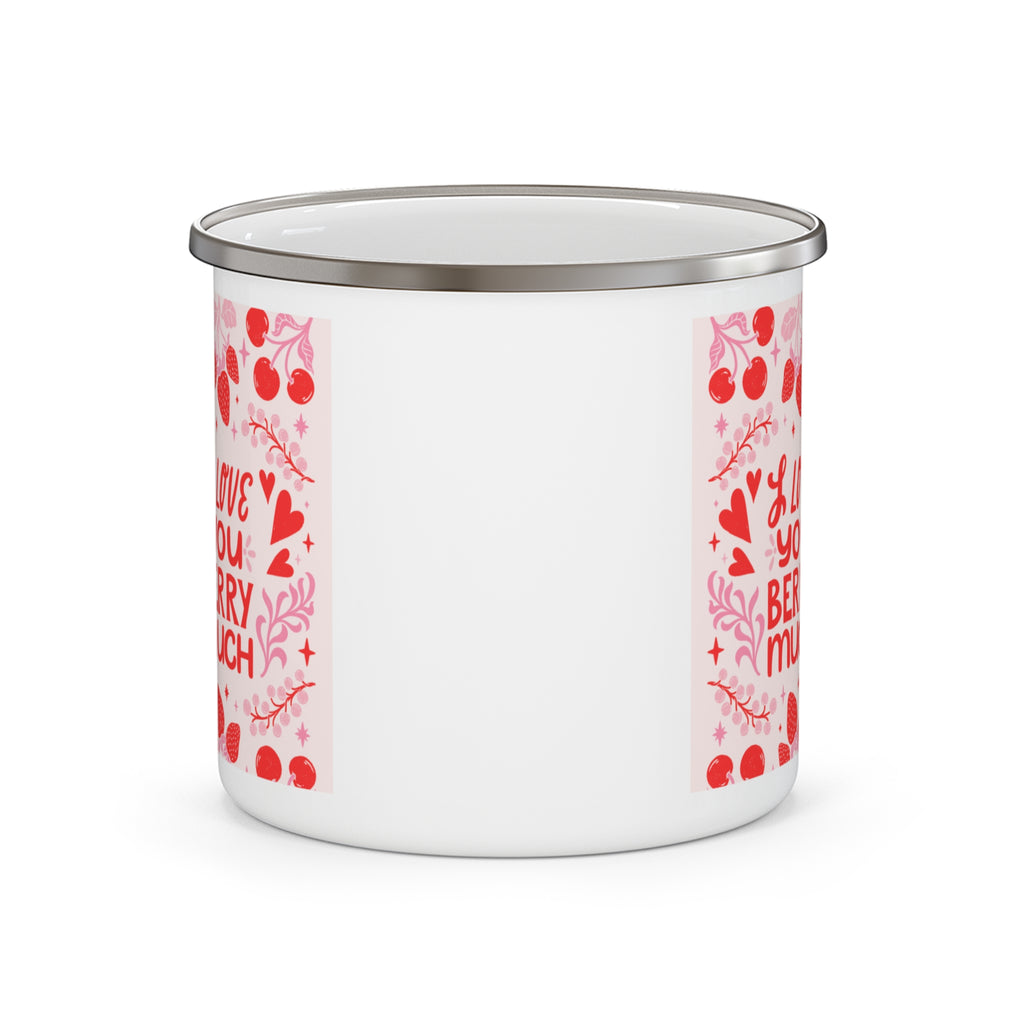 Enamel Mug — "I Love You Berry Much" Strawberry Camping Coffee Cup