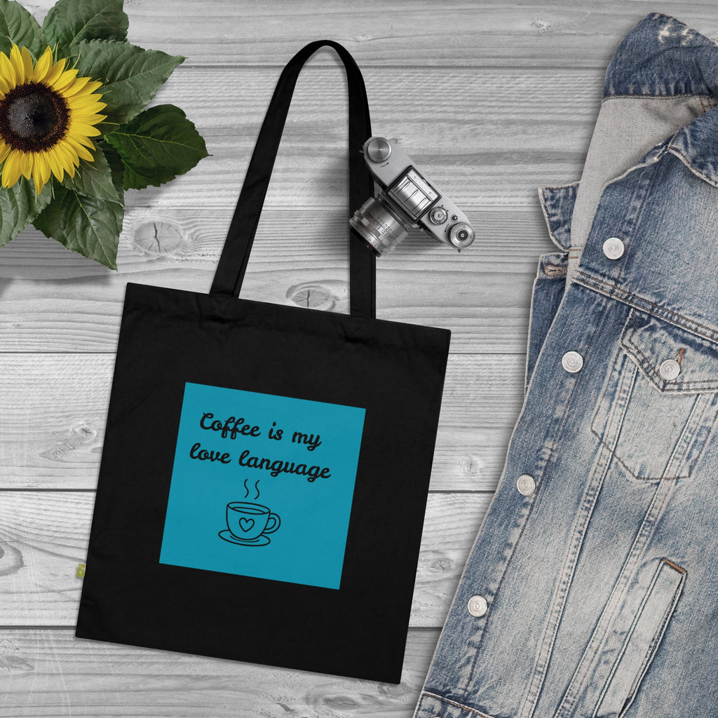 Tote Bag — "Coffee Is My Love Language" Organic Cotton Reusable Shopper